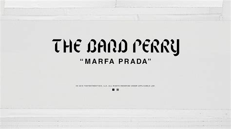 the band perry marfa prada|The Band Perry .